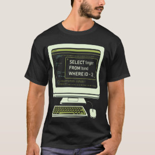 Funny Database SQL Query Computer Code for Databas T-Shirt