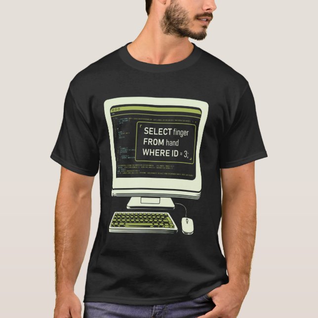 Funny Database SQL Query Computer Code for Databas T-Shirt (Front)