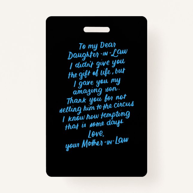 Funny Daughter in Law To My Dear Daughter In Law ID Badge (Front)