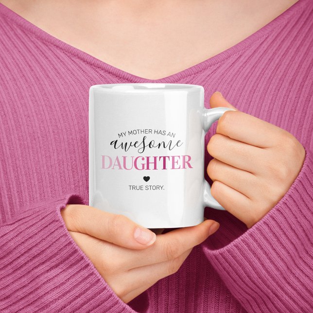Funny Daughter Mother Coffee Mug (Creator Uploaded)