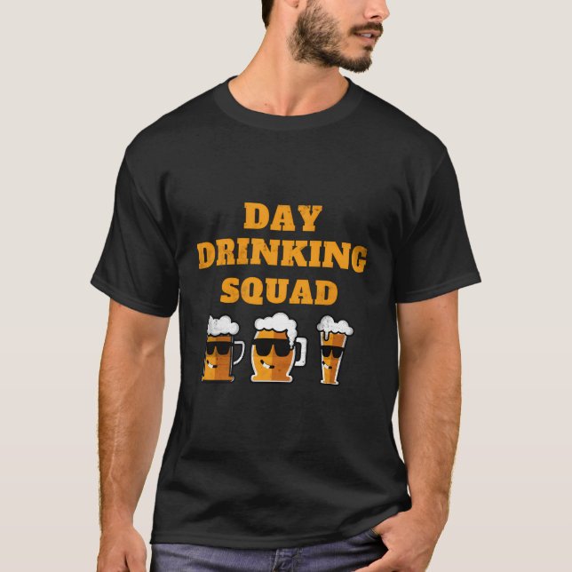 Funny Day Drinking Squad Team Group Support Day Dr T-Shirt (Front)
