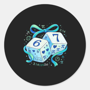 Funny day math 67 six seven dice 6 7 meme classic round sticker
