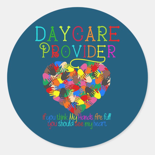 Funny Daycare Provider Childcare Teacher Classic Round Sticker (Front)