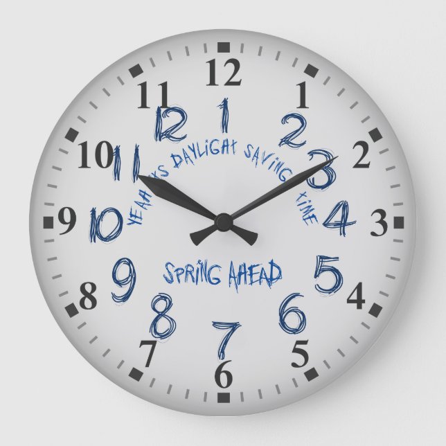 Funny Daylight Savings Time Spring Ahead  Clock (Front)