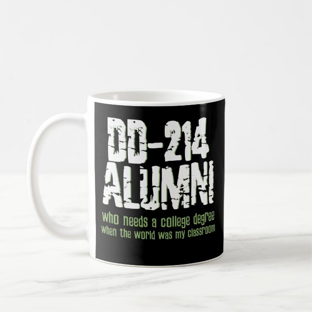 Funny DD-214 Alumni Military Veteran Coffee Mug (Left)