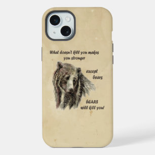 Funny De Motivational Quote Bears kill you iPhone 15 Plus Case