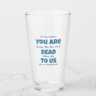 Funny Dead To Us Farewell Glass
