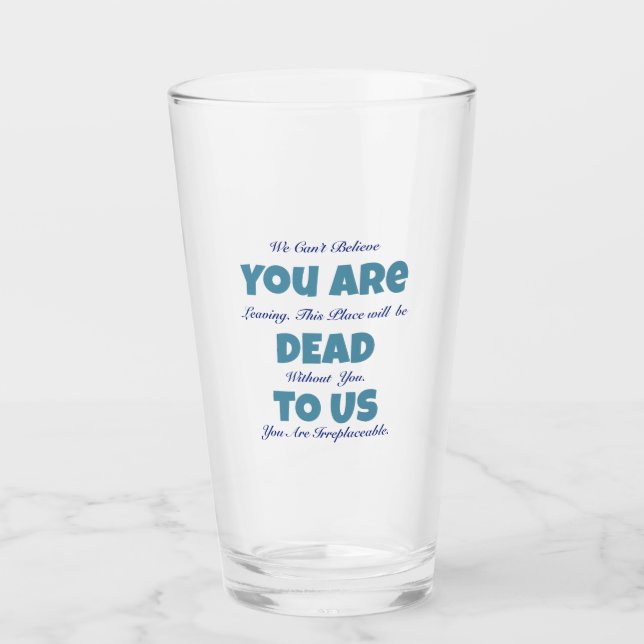Funny Dead To Us Farewell Glass (Front)