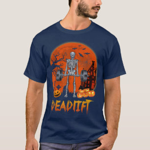 Funny Deadlift Halloween Skeleton Lifting Weights T-Shirt