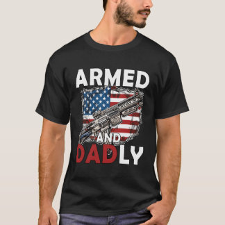Funny Deadly Father For Fathers Day Usa Flag Armed T-Shirt