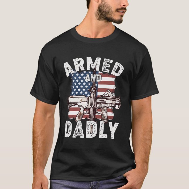 Funny Deadly Father For Fathers Day Usa Flag Armed T-Shirt (Front)