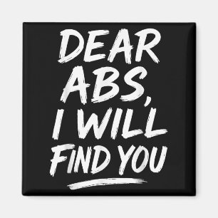 Funny Dear Abs Quote Fitness Lovers And Workout Mo Magnet
