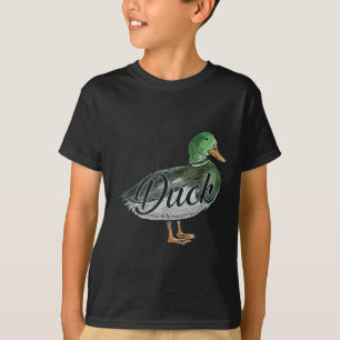 Funny Dear Autocorrect It's Never Duck  T-Shirt