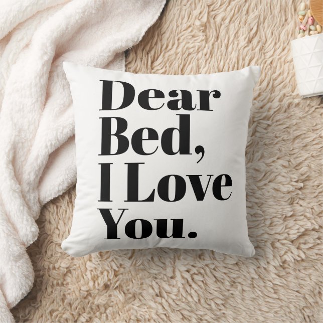 Funny Dear Bed, I Love You White Cushion (Blanket)