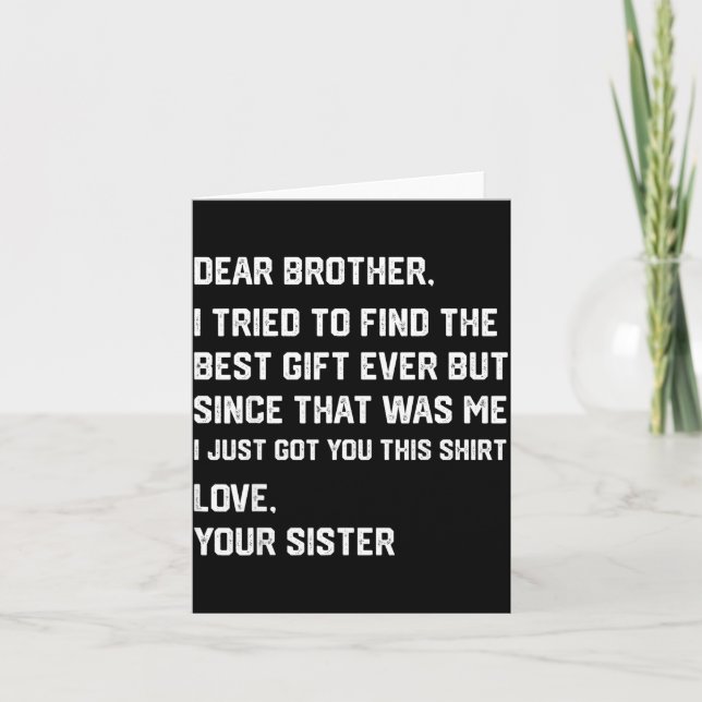 Funny Dear Brother I Tried To Find The Sibling Bon Card (Front)