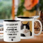 Funny Dear Cat Saying | Custom Cat's Photo & Name Two-Tone Coffee Mug<br><div class="desc">That's a perfect hilarious and relatable quote! The customised mug with a photo of your cat saying "You may have adopted me, but I'm pretty sure I own you" is a great way to poke fun at the common perception that cats rule the roost. The mug would make a great...</div>