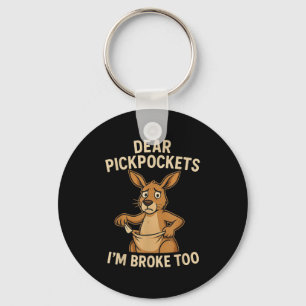 Funny Dear Ckckets I’m Broke Too Kangaroo  Key Ring