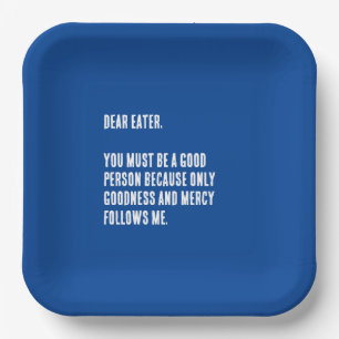 Funny "Dear Eater,..." Blue and White Paper Plate