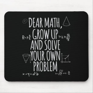 Funny Dear Math Grow Up Quote Problem Solver  Mouse Pad