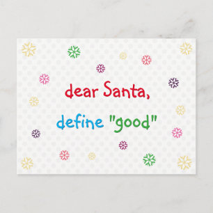 Funny Dear Santa Define Good Holiday Christmas