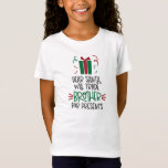 Funny Dear Santa Girls Christmas T-Shirt<br><div class="desc">Celebrate the holidays with this cute Christmas "Dear Santa,  will trade brother for presents" typography shirt.</div>