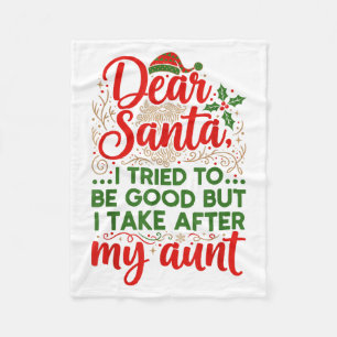 Funny Dear Santa I Tried To Be Good But I Take Aft Fleece Blanket