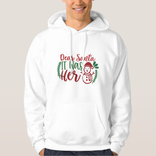 Funny "Dear Santa It Was Her" Men's Hoodie