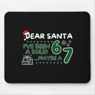 Funny Dear Santa Ive Been A Solid 6 Maybe A 7 Kids Mouse Pad