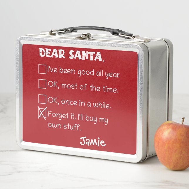 Funny Dear Santa I've Been Good Holiday Checklist Metal Lunch Box (In Situ)