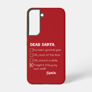 Funny Dear Santa I've Been Good Holiday Checklist Samsung Galaxy Case