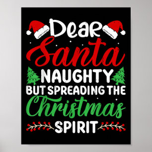 Funny Dear Santa Naughty But Spreading Christmas  Poster