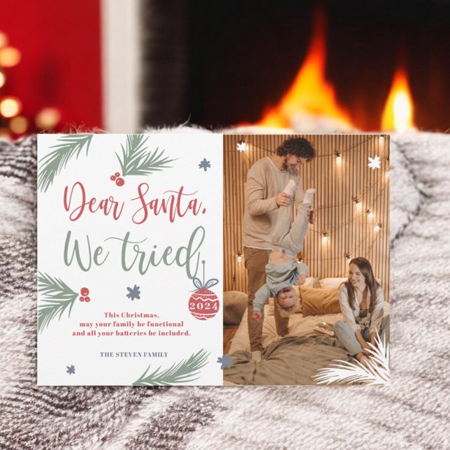 Funny Dear Santa, We Tried Christmas Photo Holiday Card (Funny Dear Santa, We Tried Christmas Photo Holiday Card)