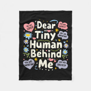 Funny Dear Tiny Human Behind Me  Fleece Blanket