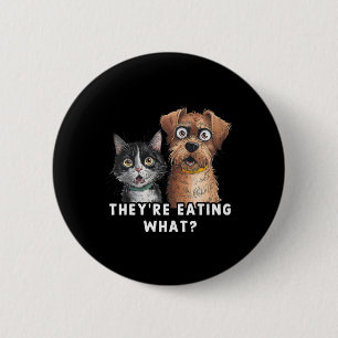 Funny Debate Election 2024 Pets Dog Cat They're Ea 6 Cm Round Badge