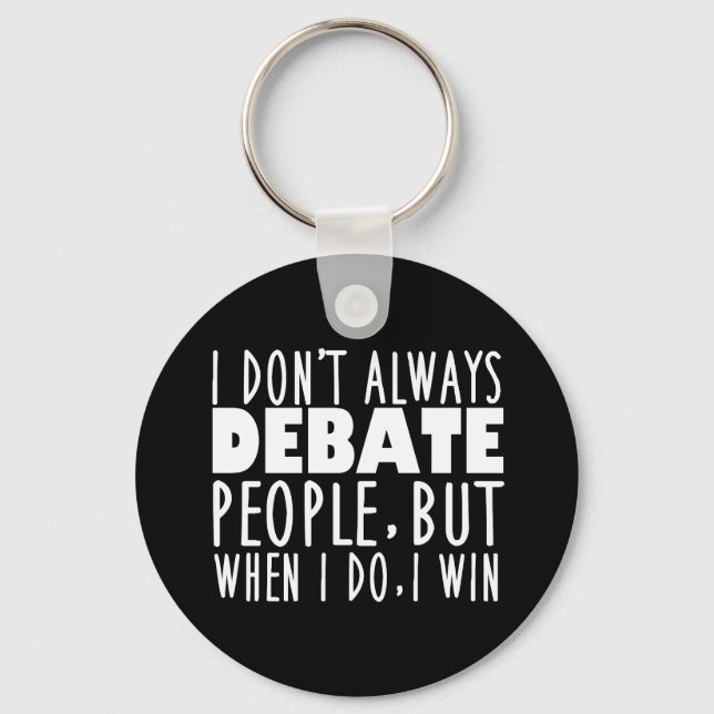 Funny Debate Team Winner Key Ring (Front)