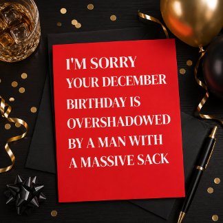Funny December Birthday Card for Women Men Happy