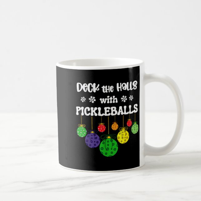 Funny deck the halls with pickleballs player coach coffee mug (Right)