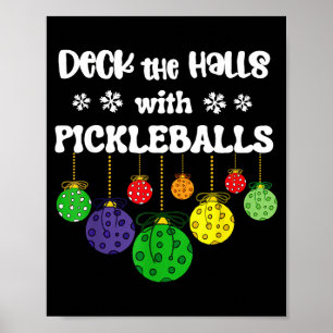 Funny deck the halls with pickleballs player coach poster