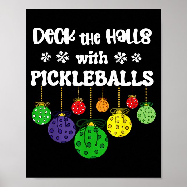 Funny deck the halls with pickleballs player coach poster (Front)
