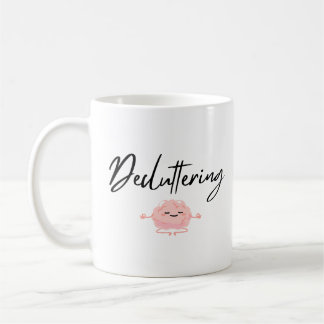 Funny Decluttering Mug