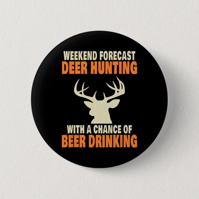 Funny Deer Hunting  6 Cm Round Badge (Front)