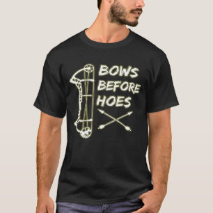 Funny Deer Hunting Archery Compound Bows Before Ho T-Shirt