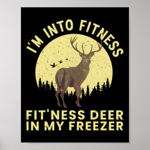 Funny Deer Hunting Art For Men Women Wildlife Hunt Poster