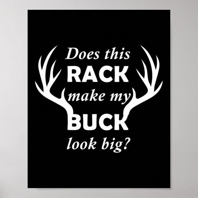 Funny Deer Hunting Hunter Rack Big Buck  Poster (Front)