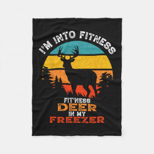 Funny Deer Hunting I'm Into Fitness Deer Freezer H Fleece Blanket