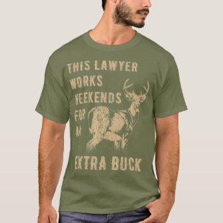 Funny Deer Hunting  Lawyer Distressed Hunter T-Shirt