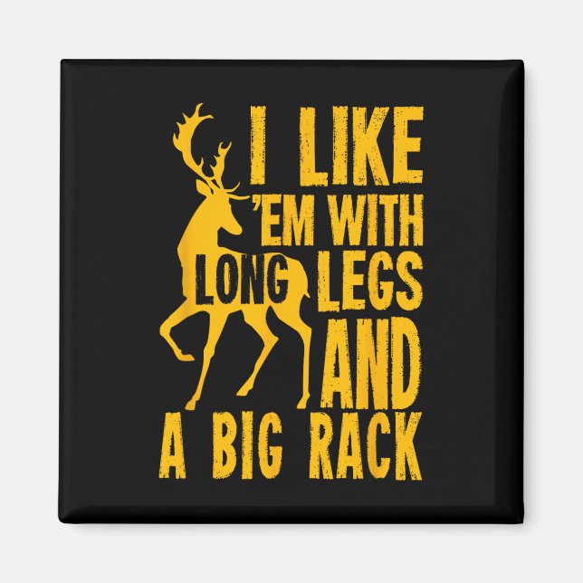 Funny Deer Hunting Quote Gift For Hunters  Magnet (Front)