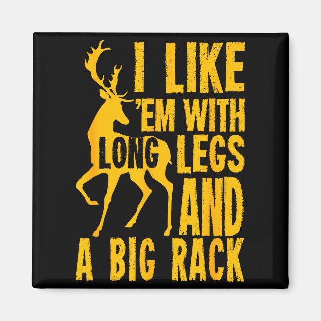 Funny Deer Hunting Quote Gift For Hunters  Magnet (Front)