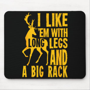 Funny Deer Hunting Quote Gift For Hunters  Mouse Pad