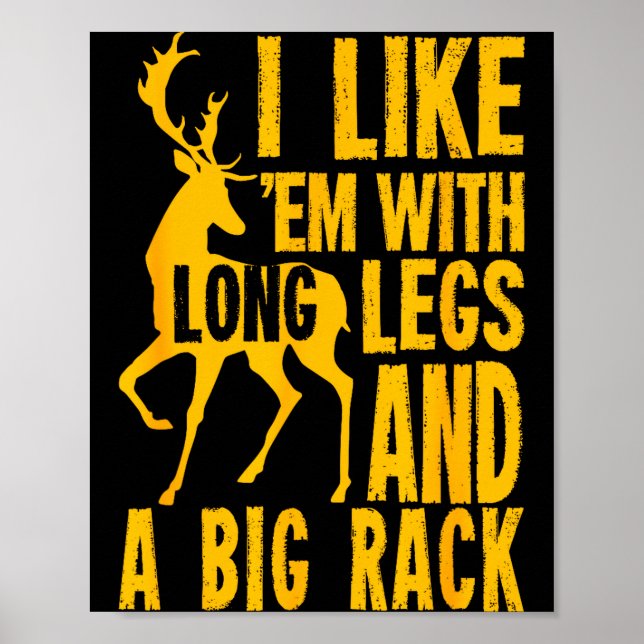 Funny Deer Hunting Quote Gift For Hunters  Poster (Front)